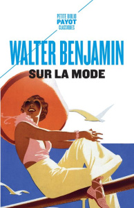 Sur la mode - Benjamin Walter ; Mannoni Olivier