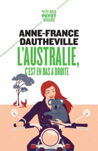 L'Australie, c'est en bas à droite - Dautheville Anne-France