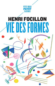 Vie des formes - Focillon Henri