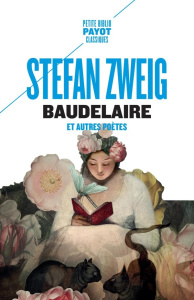 Baudelaire. Et autres poètes - Zweig Stefan ; Mannoni Olivier