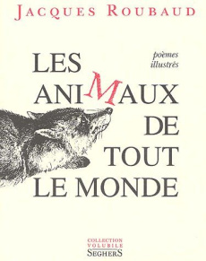 Les animaux de tout le monde - Roubaud Jacques