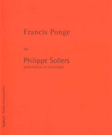 Francis Ponge - Sollers Philippe