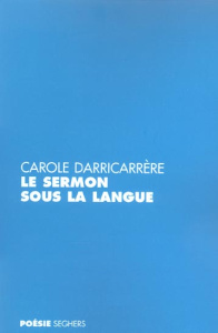 Le sermon sous la langue - Darricarrère Carole