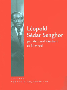 Léopold Sédar Senghor - Guilbert Armand