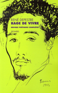 Rage de vivre. Oeuvres poétiques complètes - Depestre René ; Doucey Bruno
