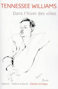 Dans l'hiver des villes. Edition bilingue français-anglais - Williams Tennessee ; Demarcq Jacques