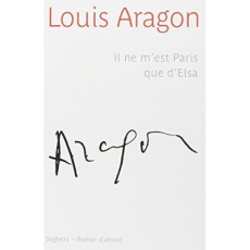 Il ne m'est Paris que d'Elsa - NE - Aragon Louis