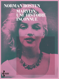 Marilyn. Ombre et lumière - Rosten Norman ; Guérif François