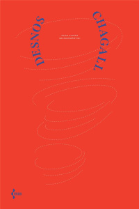 Plus vivant qu'aujourd'hui - Desnos Robert ; Chagall Marc