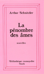 La Pénombre des âmes - Schnitzler Arthur