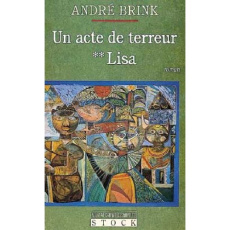 Un acte de terreur Tome 2 : Lisa - Brink André
