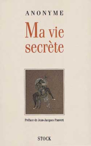 Ma vie secrète. Tome 1 - PAUVERT JEAN-JACQUES