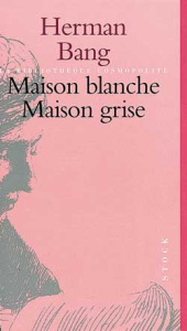 Maison blanche maison grise - Bang Herman