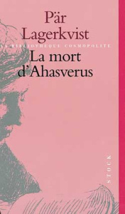 La mort d'Ahasverus - Lagerkvist Pär