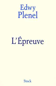 L'épreuve - Plenel Edwy