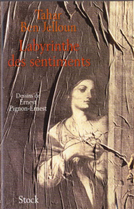 Labyrinthe des sentiments - Ben Jelloun Tahar ; Pignon-Ernest Ernest