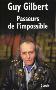 Passeurs de l'impossible - Gilbert Guy