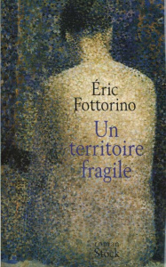 Un territoire fragile - Fottorino Eric