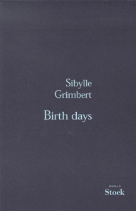 Birth days - Grimbert Sibylle