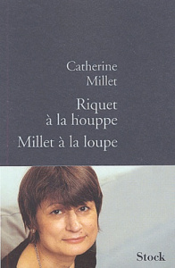 Riquet à la houppe, Millet à la loupe - Millet Catherine