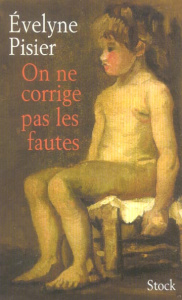 On ne corrige pas les fautes - Pisier Evelyne