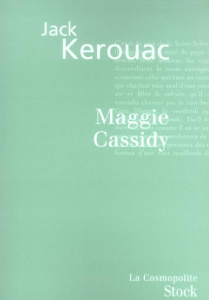 Maggie Cassidy - Kerouac Jack ; Gartenberg Béatrice
