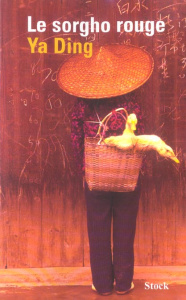 Le Sorgho rouge - Ya Ding
