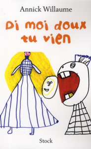 Di moi doux tu vien - Willaume Annick