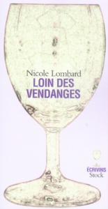 Loin des vendanges - Lombard Nicole