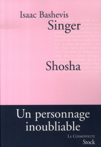 Shosha - Singer Isaac Bashevis ; Bay Marie-Pierre ; Chneour