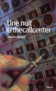 Une nuit@thecallcenter - Bhagat Chetan ; Breton Claire