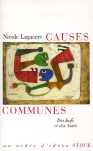 Causes communes. Des juifs et des noirs - Lapierre Nicole