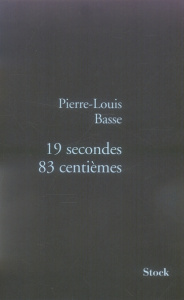 19 secondes 83 centièmes - Basse Pierre-Louis