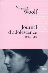 Journal d'adolescence. 1897-1909 - Woolf Virginia ; Brisac Geneviève ; Leaska Mitchel
