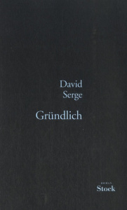 Gründlich - Serge David
