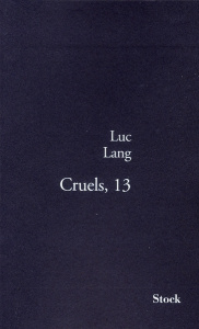 Cruels, 13 - Lang Luc