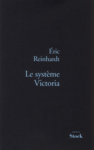 Le système Victoria - Reinhardt Eric
