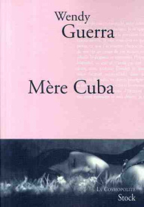 Mère Cuba - Guerra Wendy ; Millon Marianne