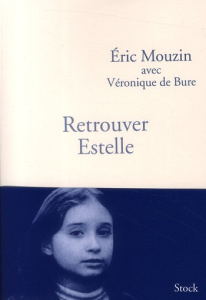 Retrouver Estelle - Mouzin Eric ; Bure Véronique de