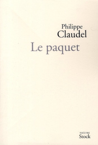 Le paquet - Claudel Philippe