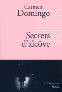 Secrets d'alcôve. Le roman des trois femmes les plus influentes de la Phalange - Domingo Carmen ; Millon Marianne