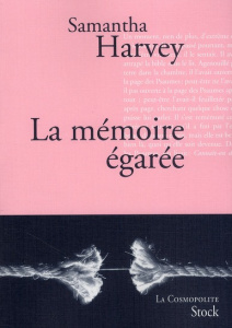 La mémoire égarée - Harvey Samantha ; Pierre-Bon Catherine