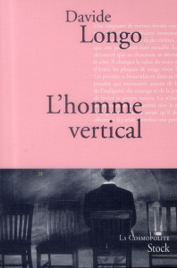 L'homme vertical - Longo Davide ; Vittoz Dominique