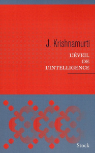 L'éveil de l'intelligence - Krishnamurti Jiddu ; Duché Annette