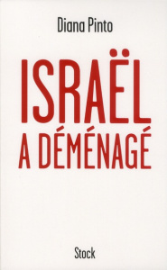 Israël a déménagé - Pinto Diana