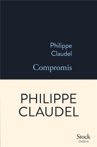 Compromis - Claudel Philippe