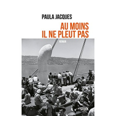 Au moins il ne pleut pas - Jacques Paula