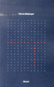 La souveraineté numérique - Bellanger Pierre