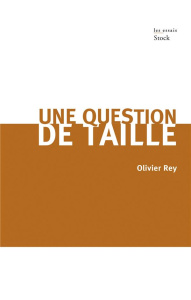 Une question de taille - Rey Olivier