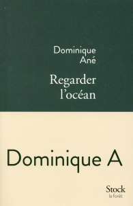 Regarder l'océan - Ané Dominique